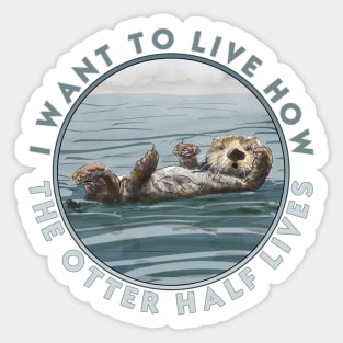 Sea Otter chilling out in the ocean looking cute Sticker